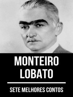 cover image of 7 melhores contos de Monteiro Lobato